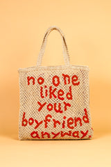 No One Liked Your Boyfriend Anyway